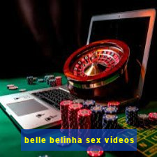 belle belinha sex videos